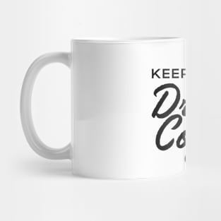 Keep Calm and Drink Coffee Mug